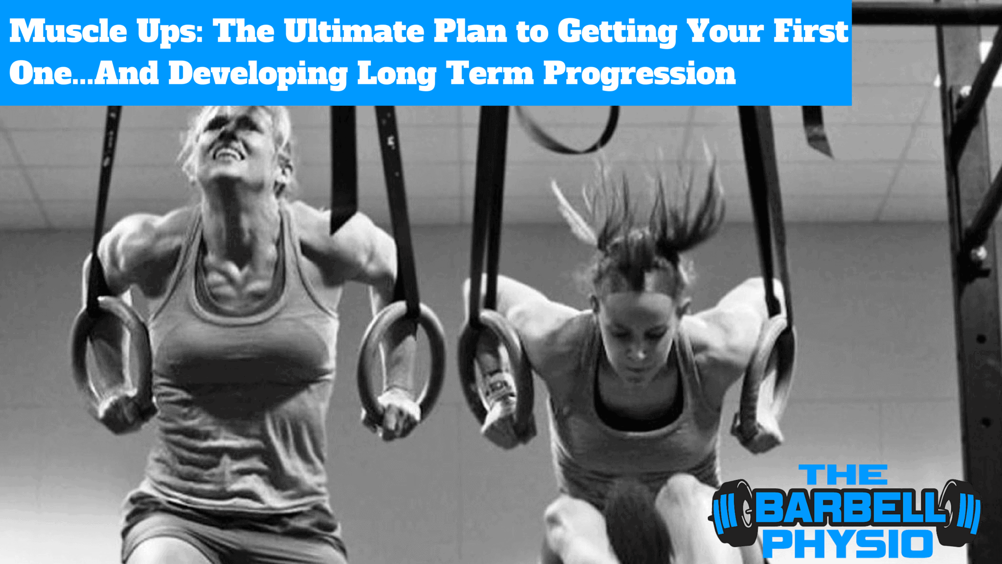 How to Get Your First Muscle Up : Your Ultimate Plan