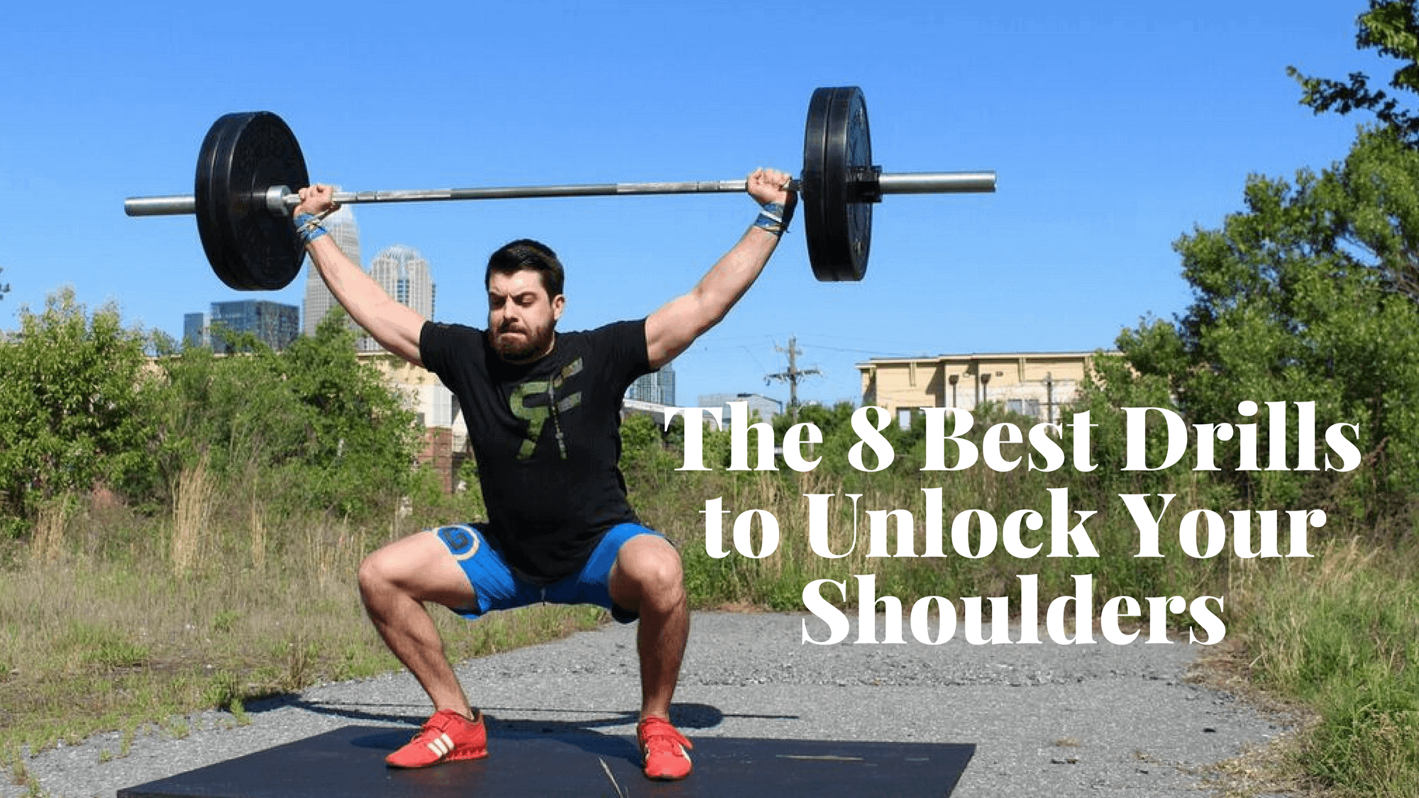 The 8 Best Drills to Unlock Your Shoulder Mobility
