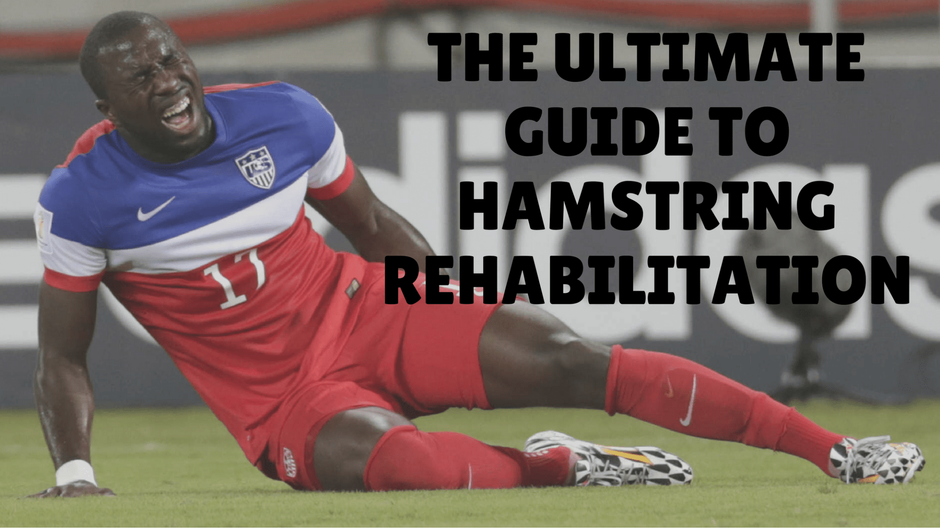 The Ultimate Guide to Hamstring Strain Rehabilitation