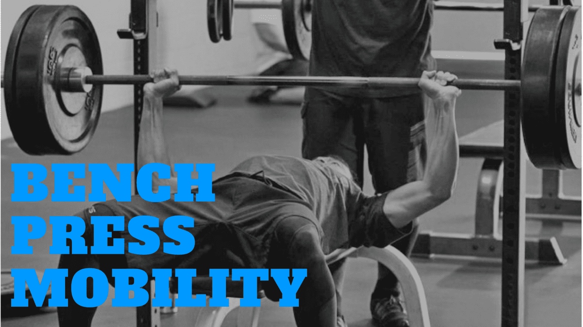 Bench Press Mobility