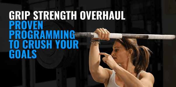 Grip Strength Overhaul