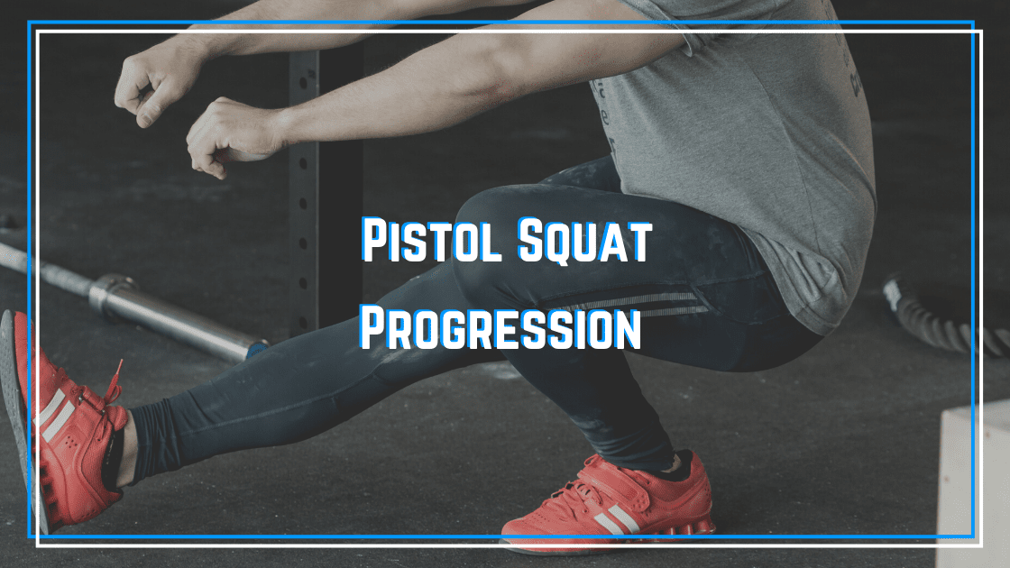 pistol squat progression