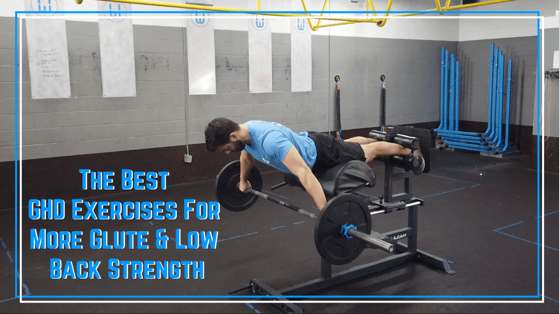 The Best GHD Exercises for Stronger Glutes and lower back