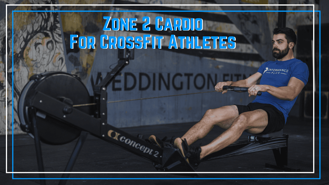 Zone 2 Cardio for CrossFit Athletes