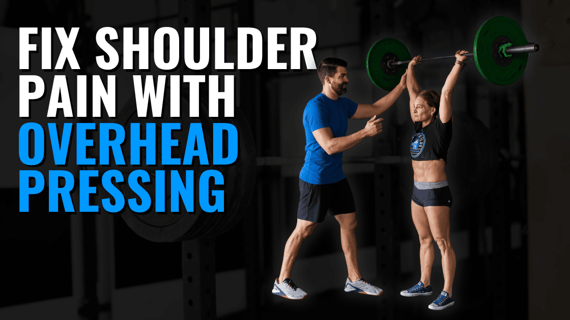 Featured image for “Fix Shoulder Pain with the Overhead Press”